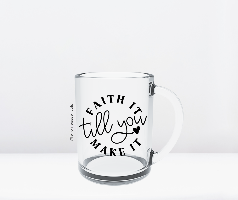 Taza de cristal Faith It