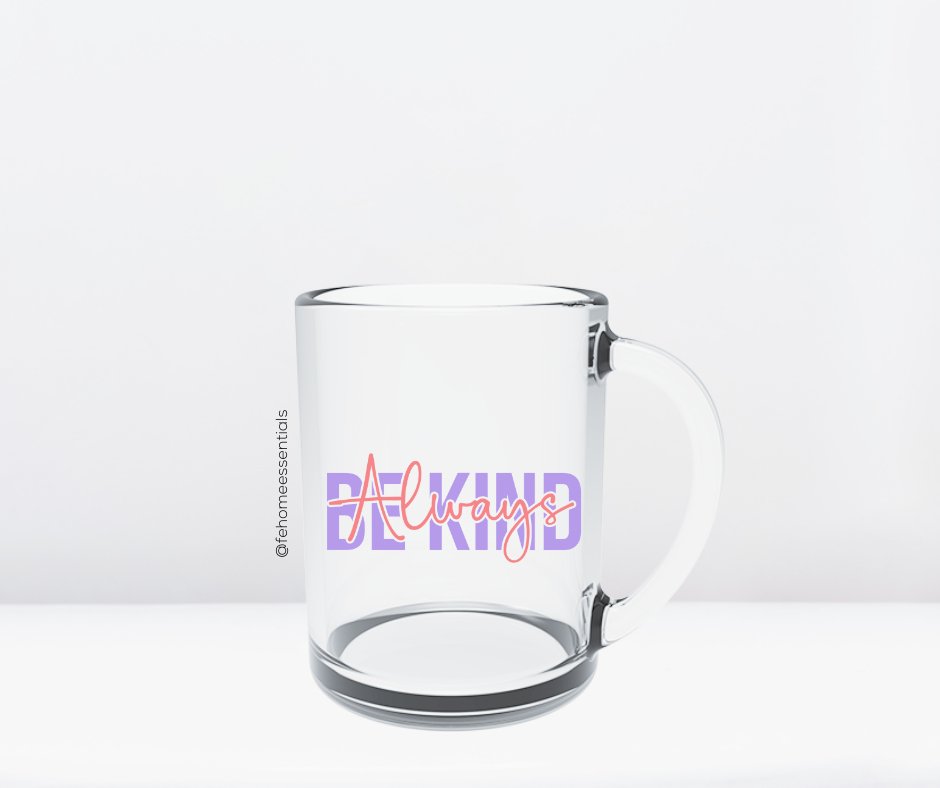 Be Kind Glass Mug - Five Elements Home Essentials