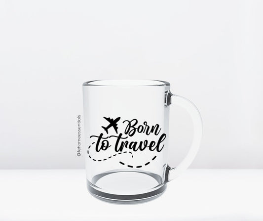 Born to Travel Glass Mug - Five Elements Home Essentials